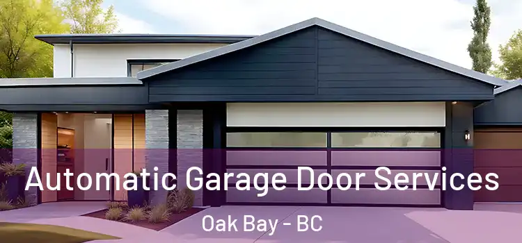  Automatic Garage Door Services Oak Bay - BC