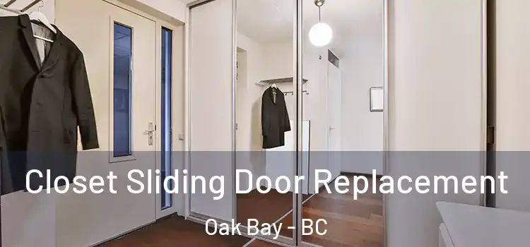  Closet Sliding Door Replacement Oak Bay - BC