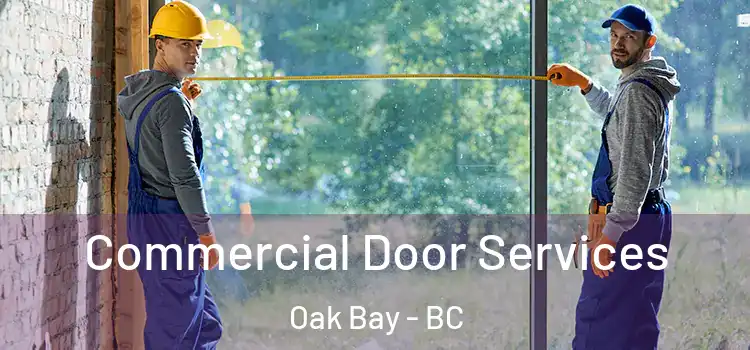 Commercial Door Services Oak Bay - BC