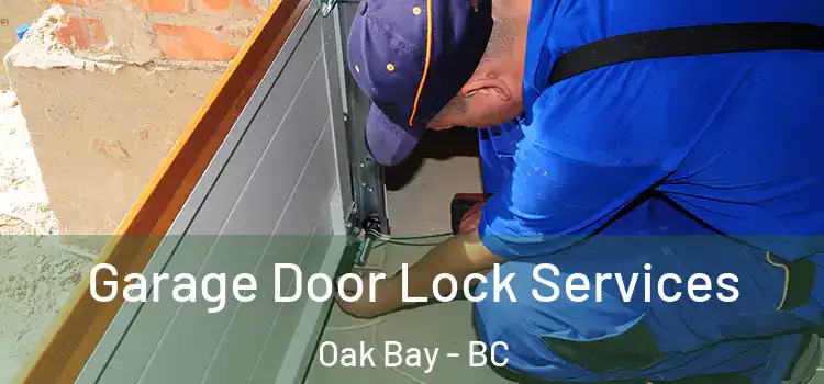 Garage Door Lock Services Oak Bay - BC