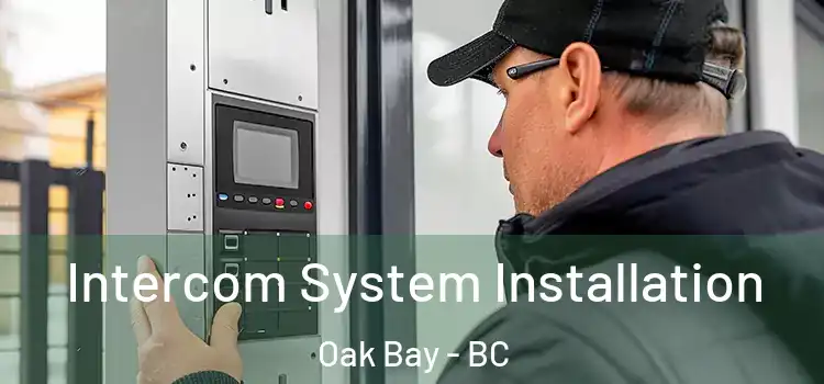 Intercom System Installation Oak Bay - BC