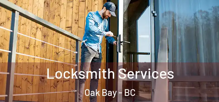 Locksmith Services Oak Bay - BC