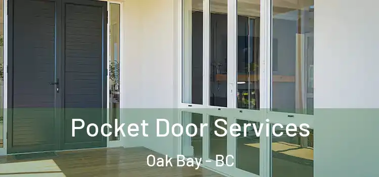 Pocket Door Services Oak Bay - BC