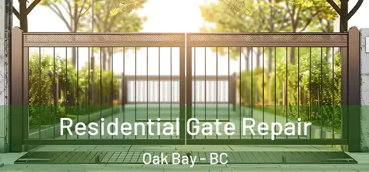 Residential Gate Repair Oak Bay - BC