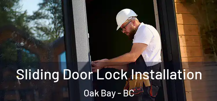 Sliding Door Lock Installation Oak Bay - BC