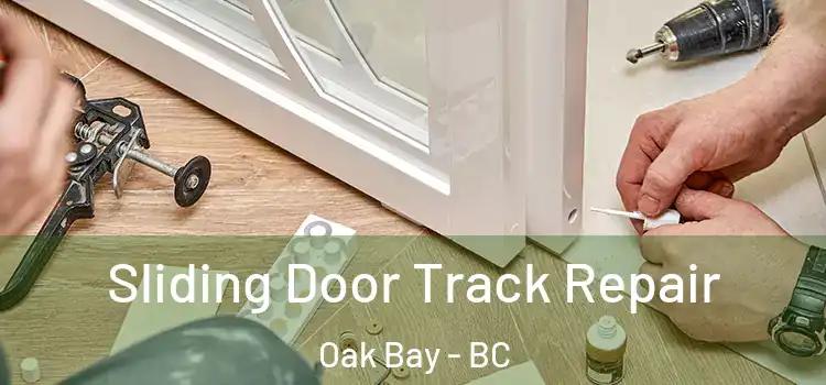  Sliding Door Track Repair Oak Bay - BC