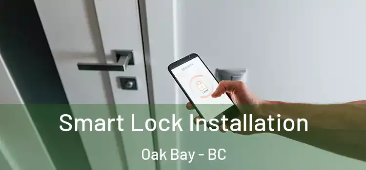 Smart Lock Installation Oak Bay - BC